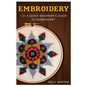 Embroidery: 1-2-3 Quick Beginner's Guide to Embroidery - Paperback