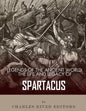 Legends of the Ancient World: The Life and Legacy of Spartacus - Paperback