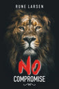 No Compromise - Paperback