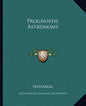 Prognostic Astronomy - Paperback