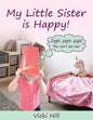 My Little Sister is Happy! - Paperback