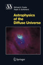 Astrophysics of the Diffuse Universe - Paperback