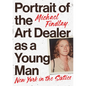 Portrait of the Art Dealer as a Young Man: New York in the Sixties - Hardcover