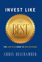Invest like the Best: The Low-Risk Road to High Returns - Hardcover