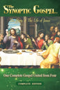 The Synoptic Gospel: Complete Edition - Paperback