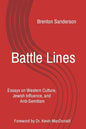 Battle Lines: Essays on Western Culture, Jewish Influence, and Anti-Semitism - Paperback