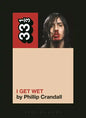 Andrew W.K.'s I Get Wet - Paperback