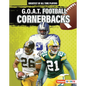 G.O.A.T. Football Cornerbacks - Library Binding