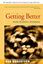 Getting Better: Inside Alcoholics Anonymous - Paperback