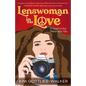 Lenswoman in Love: a novel of the 1960s & '70s - Paperback