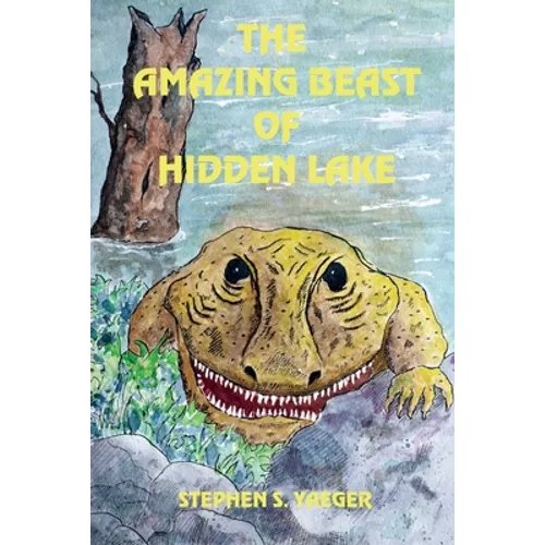 The Amazing Beast of Hidden Lake - Paperback