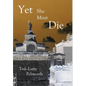 Yet She Must Die: A Wat Thorne Mystery - Hardcover