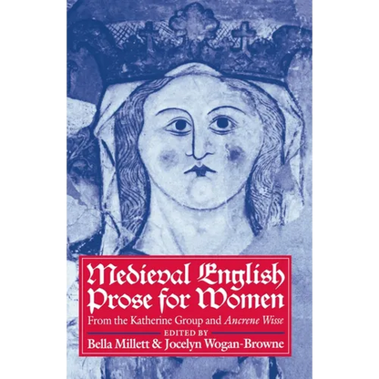 Medieval English Prose for Women: Selections from the Katherine Group and Ancrene Wisse - Paperback