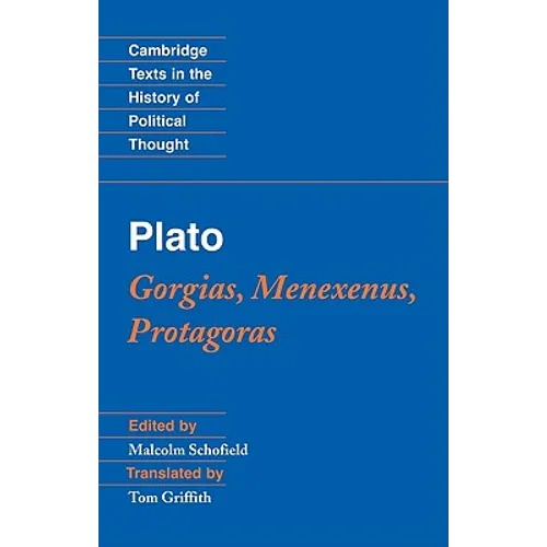 Plato: Gorgias, Menexenus, Protagoras - Paperback
