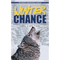Winter Chance: Walking in Wolf Tracks - Paperback