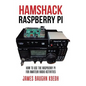 Hamshack Raspberry Pi: How to Use the Raspberry Pi for Amateur Radio Activities - Hardcover