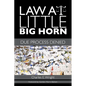 Law at Little Big Horn: Due Process Denied - Hardcover
