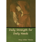 Daily Strength for Daily Needs - Hardcover