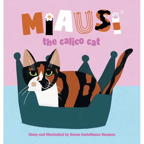 Miausi: the calico cat - Hardcover