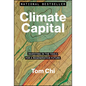 Climate Capital: Investing in the Tools for a Regenerative Future - Hardcover