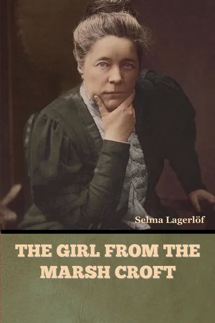 The Girl from the Marsh Croft - Paperback