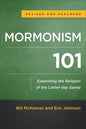 Mormonism 101: Examining the Religion of the Latter-Day Saints - Paperback