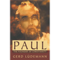 Paul: The Founder of Christianity - Paperback