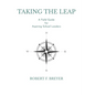 Taking the Leap: A Field Guide for Aspiring School Leaders - Paperback