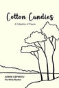 Cotton Candies: A Collection of Poems - Paperback