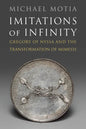 Imitations of Infinity: Gregory of Nyssa and the Transformation of Mimesis - Hardcover