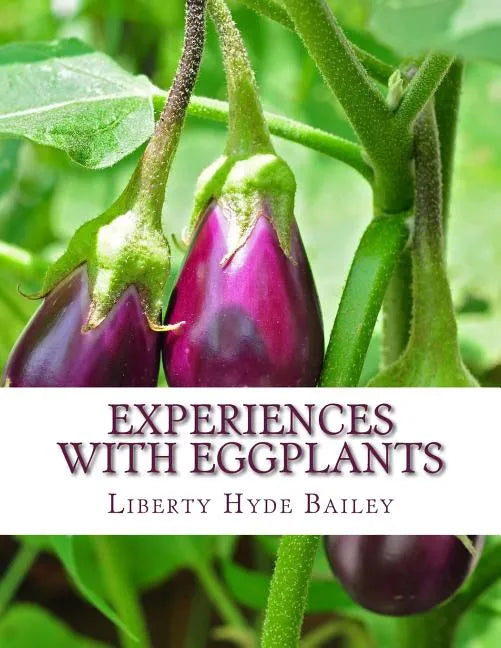 Experiences With Eggplants - Paperback