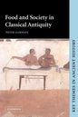 Food and Society in Classical Antiquity - Paperback
