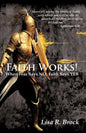 Faith Works! - Paperback