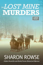 The Lost Mine Murders: A John Granville & Emily Turner Historical Mystery - Paperback