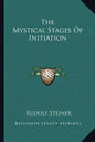 The Mystical Stages of Initiation - Paperback