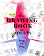 How to Draw Flowers and Trees: Easy Step-by-Step Drawing Tutorials For Kids, Adults and Beginners - Paperback