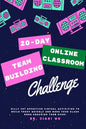 20 Day Online Classroom Team Building Challenge: Silly Yet Effective Virtual Activities to Build Trust Quickly and Make Your Class More Engaging Than - Paperback