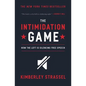 The Intimidation Game: How the Left Is Silencing Free Speech - Paperback