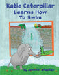 Katie Caterpillar Learns How To Swim - Paperback