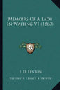 Memoirs Of A Lady In Waiting V1 (1860) - Paperback
