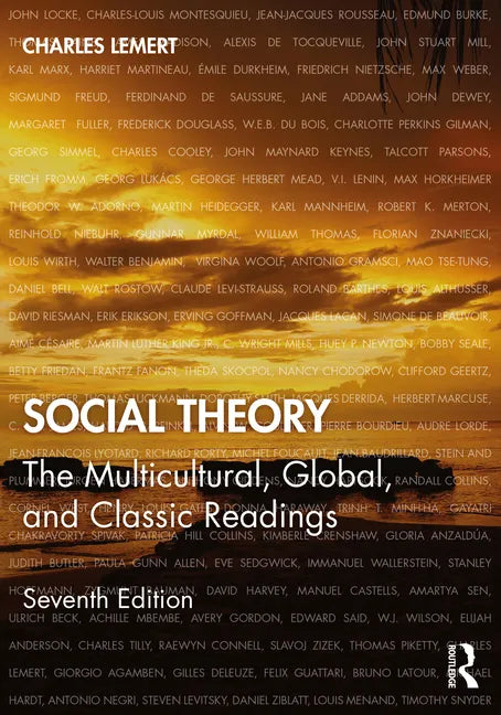 Social Theory: The Multicultural, Global, and Classic Readings - Paperback
