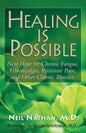 Healing Is Possible: New Hope for Chronic Fatigue, Fibromyalgia, Persistent Pain, and Other Chronic Illnesses - Hardcover