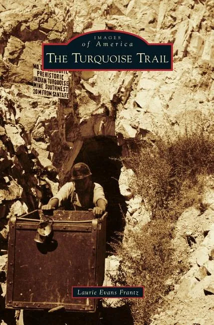 Turquoise Trail - Hardcover
