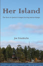 Her Island: The Story of Quetico's Longest Serving Interior Ranger - Paperback
