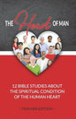 The Heart of Man (Teacher's Edition): 12 Bible Studies about the Spiritual Condition of the Human Heart - Paperback
