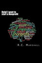 Help! I want to start a Nonprofit: Small Business Guide - Paperback