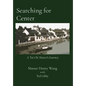 Searching for Center: A Tai Chi Master's Journey - Hardcover