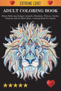 Adult Coloring Book: Stress Relieving Designs Animals, Mandalas, Flowers, Paisley Patterns And So Much More: Stress Relieving Designs Anima - Paperback