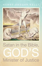 Satan in the Bible, God's Minister of Justice - Hardcover