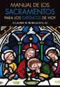 Manual de Los Sacramentos Para Los Católicos de Hoy - Paperback